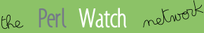 The Perl Watch Network